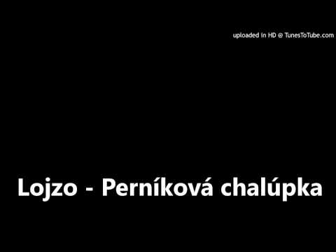 Lojzo - Perníková chalúpka