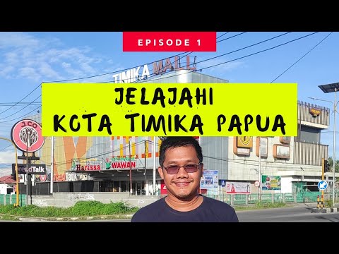Perjalanan dari Jakarta ke Kota Timika Papua