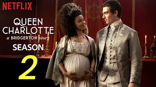 Queen Charlotte: A Bridgerton Story Season 2 Release Date | Everything You Need To Know!