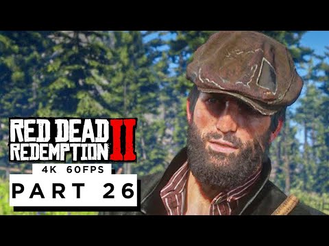 RED DEAD REDEMPTION 2 Walkthrough Gameplay Part 26 - (4K 60FPS) - No Commentary