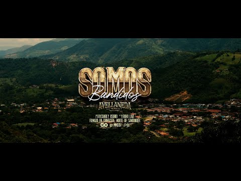 Avellaneda - Somos Bandidos [Official Video] 2024
