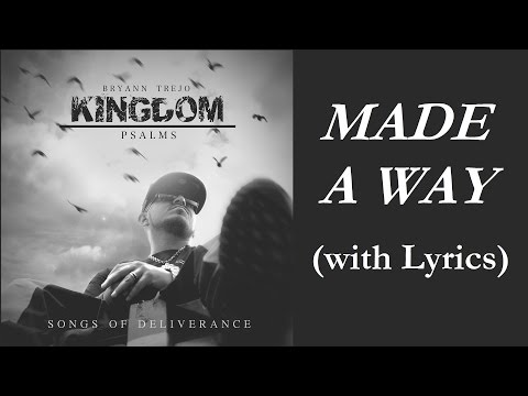 Made a Way (w/Lyrics) ~ Bryann Trejo