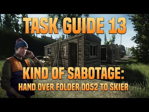 Kind Of Sabotage - Skier Task Guide - Escape From Tarkov