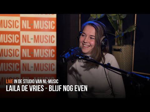 NL-MUSIC live met: Laila de Vries - Blijf Nog Even