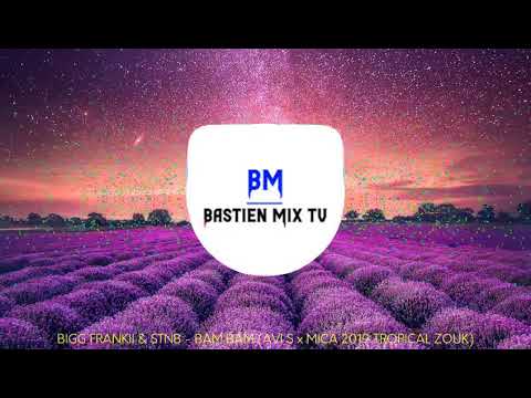 BIGG FRANKII & STBB - BAM BAM( AVI S & MICA ) TROPICAL  ZOUK 2019