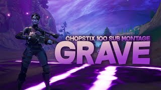 "GRAVE" - Fortnite Montage (Lil Skies & Lil Gnar) 100 Subscriber Special