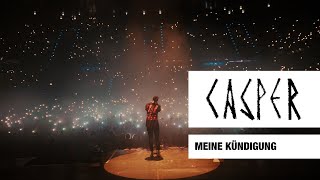 Casper - Meine Kündigung (Live) - Max-Schmeling-Halle, Berlin, 2017