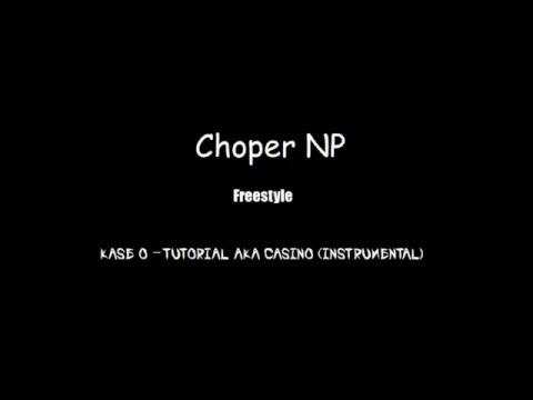 Choper NP - Tutorial ( Kase O Tutorial aka Casino) (Rap URU)