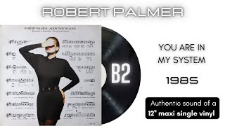 Robert Palmer - You Are In My System [12'' maxi single]