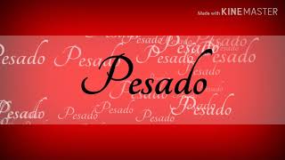 Pesado - Ajuste De Cuentas (Letra)