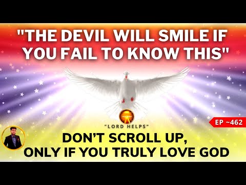 "IF YOU TRULY LOVE GOD THEN BE READY BECAUSE..." - JESUS | God is a Living Water👆| Lord Helps Ep~462