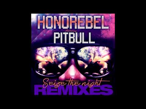 HONOREBEL FT PITBULL "SEIZE THE NIGHT" DJ CODEMAN MIAMI REMIX
