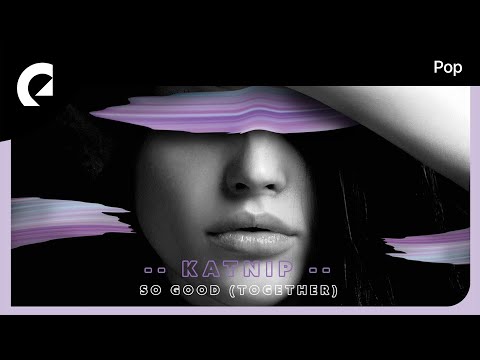 Katnip feat. Halyn - So Good Together (Instrumental Version)