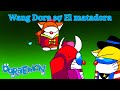 Wang Dora Vậy J đó Cây Ninja Vậy El Matadora
