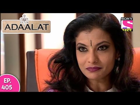 Adaalat - अदालत - Episode 405 - 2nd November, 2017