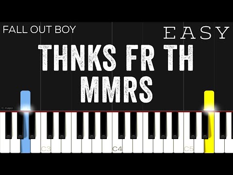 Fall Out Boy - Thnks fr th Mmrs | EASY Piano Tutorial