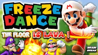 🔥 Super Mario Run Floor Is Lava Freeze Dance - Brain Break | Just Dance | GoNoodle Inspired