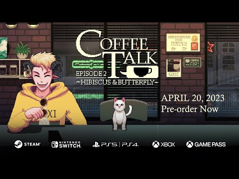 Coffee Talk Episode 2: Hibiscus & Butterfly - Pre-order Trailer