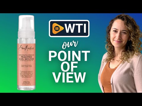 SheaMoisture Curl Mousse - WTI product video review