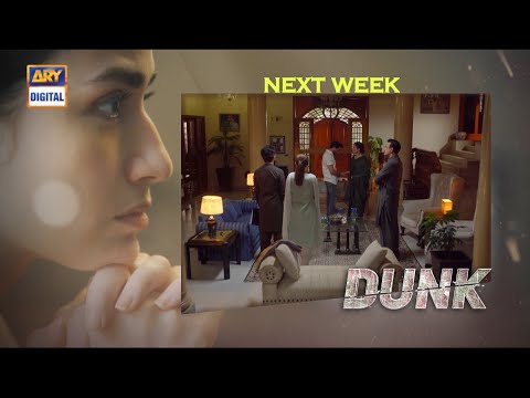 Dunk Episode 26 Promo | Dunk Episode 26 Teaser | 19th June 2021