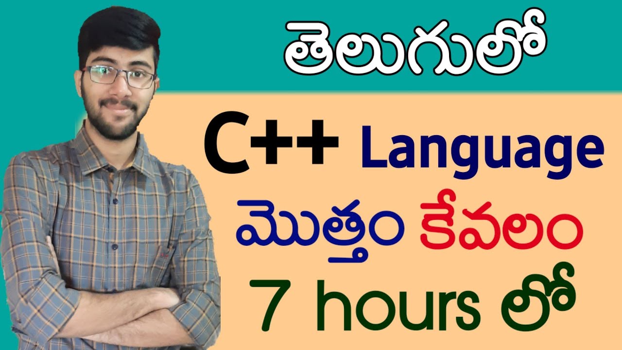 Complete C++ in Telugu | [A-Z] Cpp Explained in 7 hours | Vamsi Bhavani