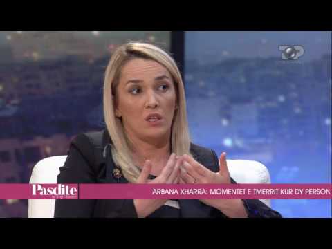 Pasdite ne TCH, Arbana Xharra rrëfen dhunën fizike, 25 Maj 2017, Pjesa 1