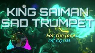 King Saiman- Sad Trumpet
