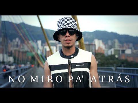LOUPZ - NO MIRO PA' ATRÁS (Official Video)