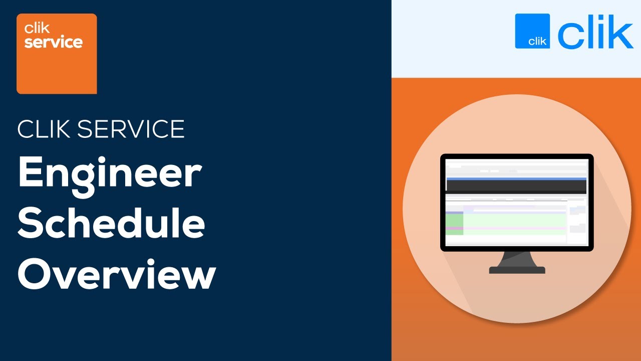 Engineer Schedule Overview | Clik Service