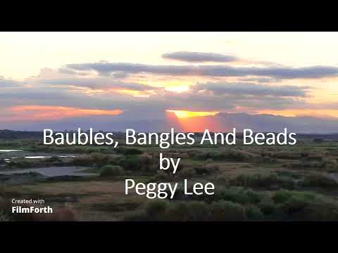 Baubles, Bangles And Beads - Peggy Lee