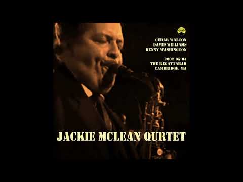 Jackie McLean Quartet - 2002-05-04, The Regattabar, Cambridge, MA