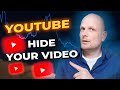 HOW TO HIDE VIDEO ON YOUR YOUTUBE CHANNEL