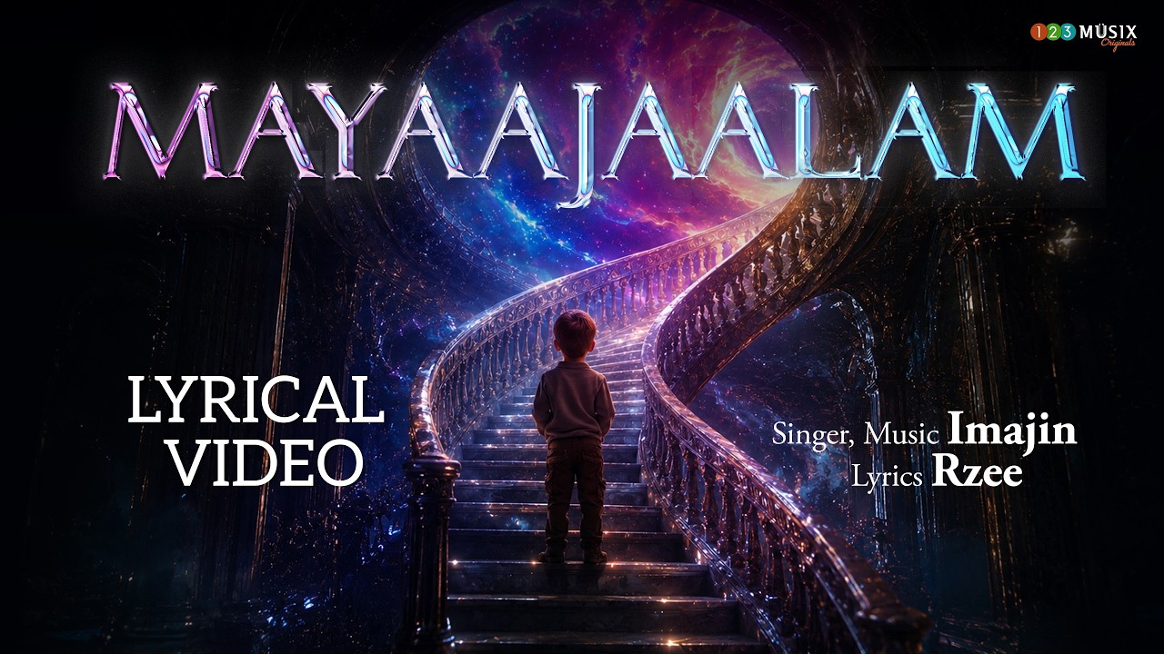 Mayaajaalam - Lyrical Video Song | Imajin | Rzee | 123Musix Originals
