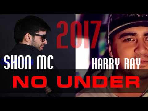 Shon Mc & HARRY RAY - NO UNDER (2017)