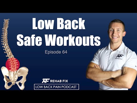 Low Back Safe Workouts | Low Back Pain Podcast #64
