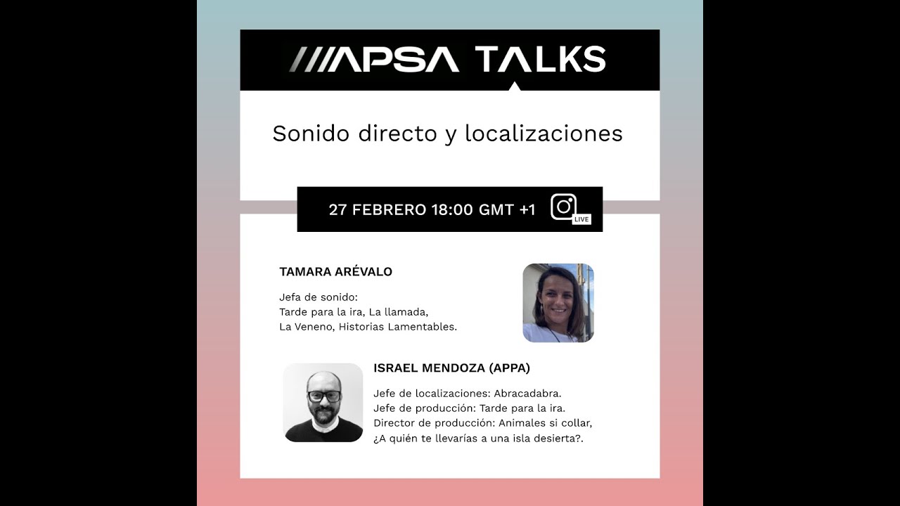 APSA TALKS#04 Sonido directo y Localizaciones