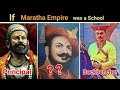 If Maratha Empire was a School 🔥⚔️🚩🚩 || All Maratha Warriors status ||
