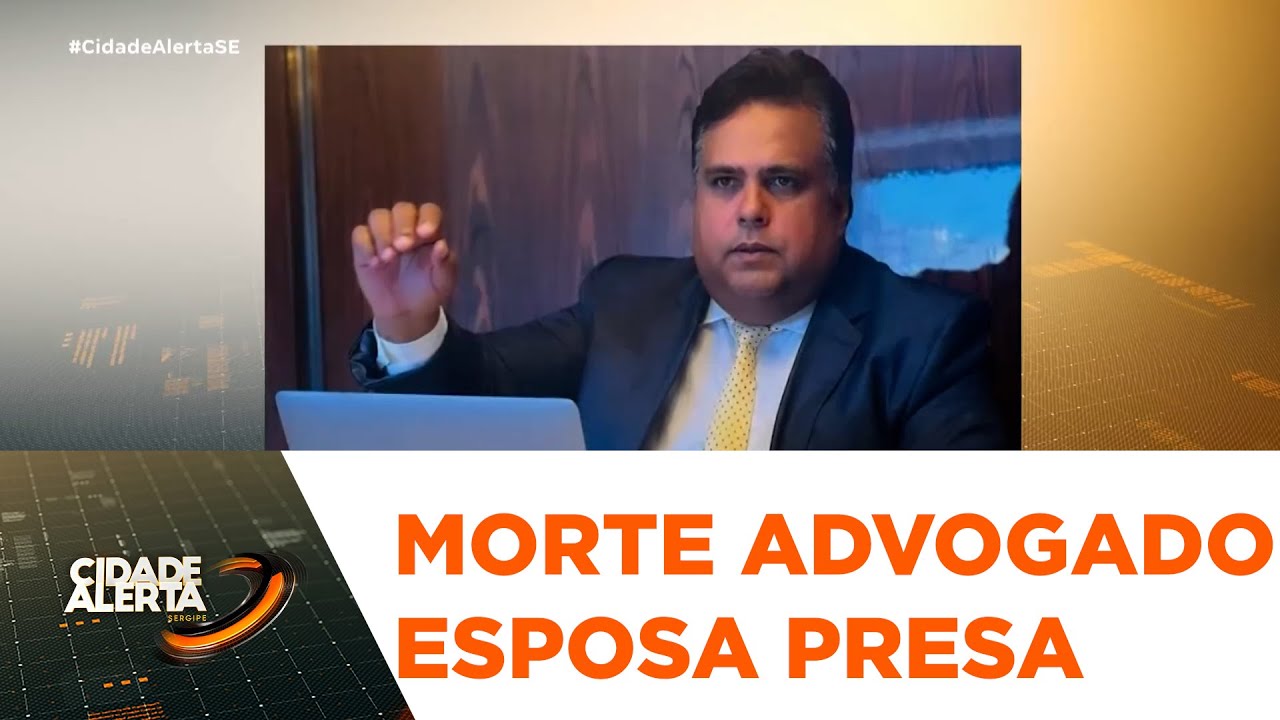 Viúva e mais 4 pessoas são presas suspeitas de envolvimento na morte do advogado José Lael - CA