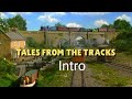 Thomas Friends Tales From The Tracks Intro