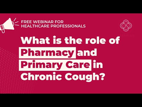 The Role of PHARMACY and PRIMARY CARE in CHRONIC COUGH | Webinar #Respiplus