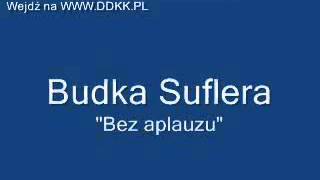 Budka Suflera - Bez aplauzu