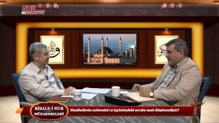 Risale-i Nur Müzakereleri - Musibetlerin neticesini ve içyüzündeki sevabı nasıl düşünmeliyiz?