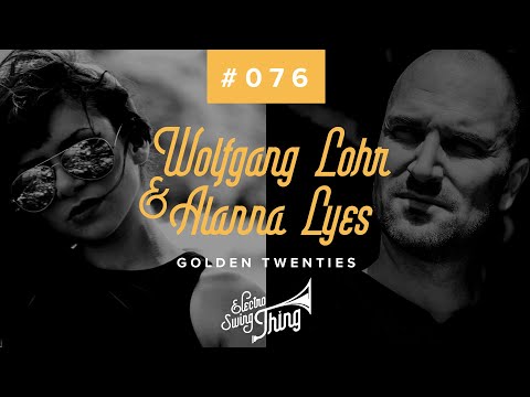 Wolfgang Lohr & Alanna Lyes - Golden Twenties (Club Mix)