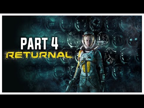 RETURNAL Walkthrough Gameplay Part 4