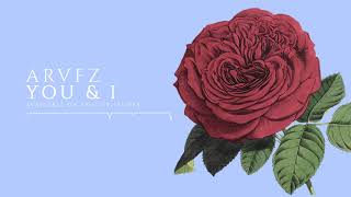 ARVFZ - You &amp; I (Official Audio)
