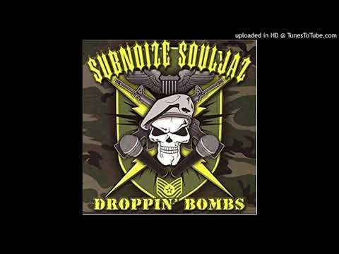 Sub Noize Souljaz - 08 -  U Can Hate Me