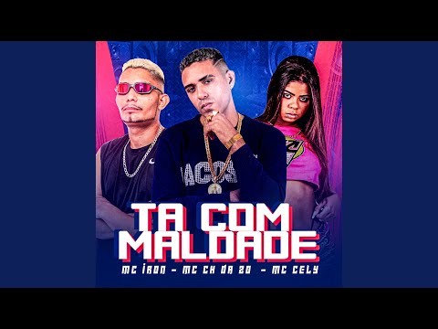 Ta Com Maldade