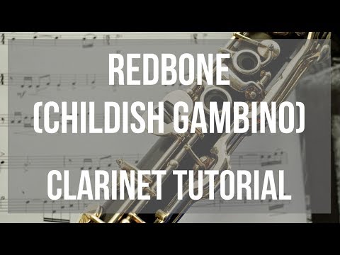 How to play Redbone by Childish Gambino on Clarinet (Tutorial)