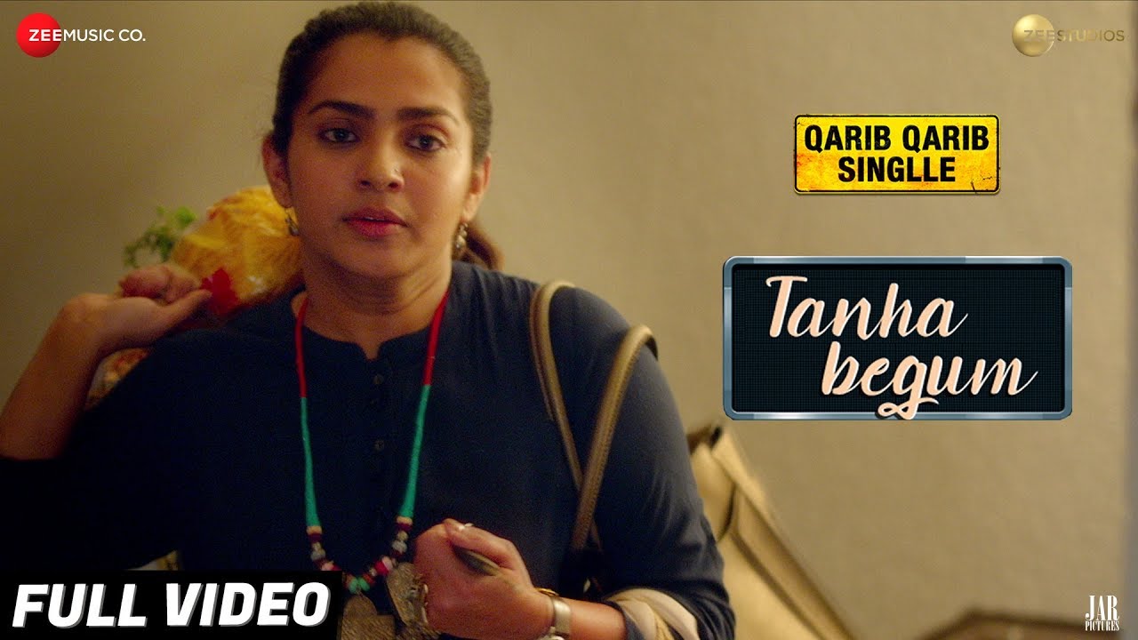 Tanha Begum Lyrics  | Qarib Qarib Singlle | Irrfan Khan | Antara Mitra | Rochak Kohli