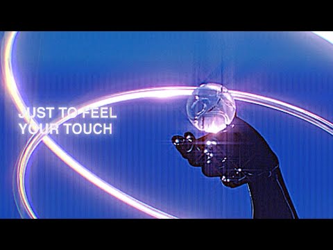 Video thumbnail for Just To Feel Your Touch